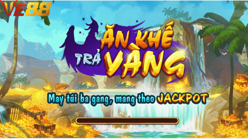 Ăn Khế Trả Vàng VE88 - Nổ Hũ Cực Hay, Rinh Thưởng Cực Lớn