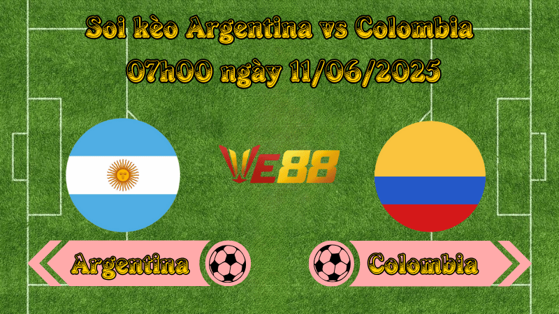 Nhận định soi kèo Argentina vs Colombia 07h00 ngày 11/06/2025 – Vòng loại World Cup 2026