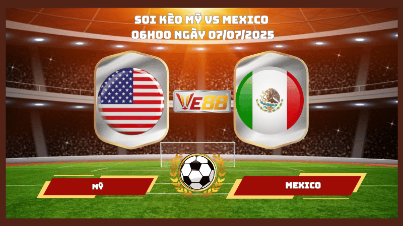 Nhận định soi kèo Mỹ vs Mexico 06h00 ngày 07/07/2025 - Concacaf Gold Cup