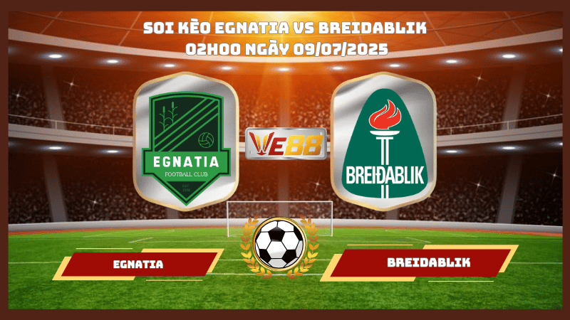 Nhận định soi kèo Egnatia vs Breidablik 02h00 ngày 09/07/2025 - Vòng loại Champions League